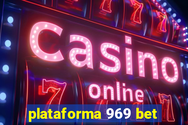 plataforma 969 bet